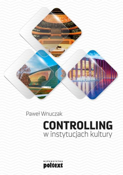 Controlling w instytucjach kultury - Paweł Wnuczak | okładka