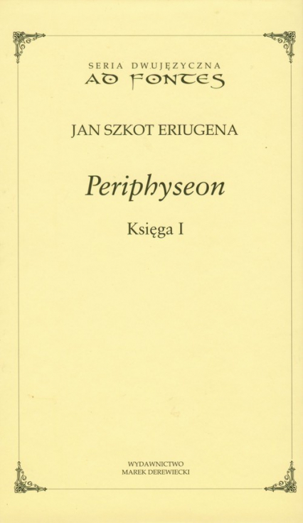 Periphyseon Księga 1 - Eriugena Jan Szkot | okładka