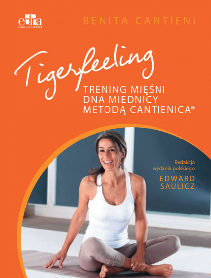 Tigerfeeling Trening mięśni dna miednicy metodą Cantienica - B. Cantieni | okładka