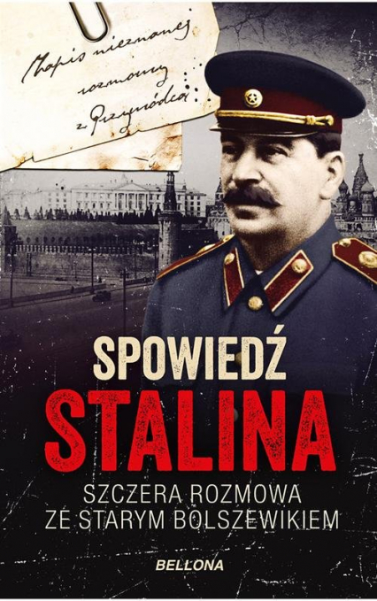Spowiedź Stalina  Szczera rozmowa ze starym bolszewikiem - Christopher Macht | okładka