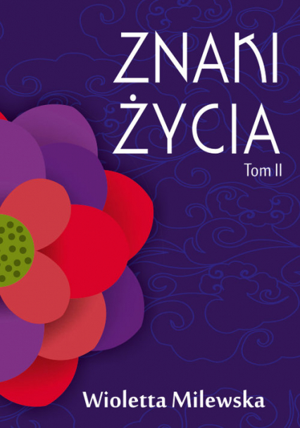 Znaki życia Tom 2 - Wioletta Milewska | okładka