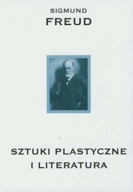 Sztuki plastyczne i literatura - Freud Sigmund | okładka