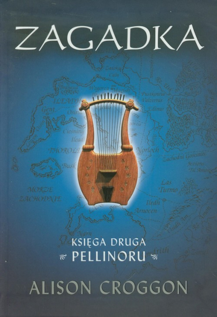 Zagadka Księga Druga Pellinoru - Alison Croggon | okładka