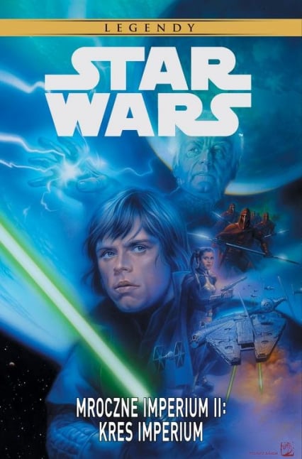 Star Wars Legendy Mroczne Imperium II Kres Imperium - Baikie Jim, Kennedy Cam | okładka