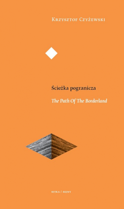 Ścieżka pogranicza The Path Of The Borderland - Czyżewski Krzysztof P. | okładka