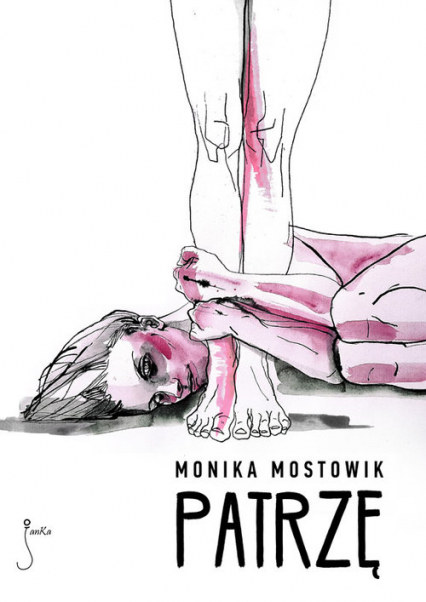 Patrzę - Monika Mostowik | okładka
