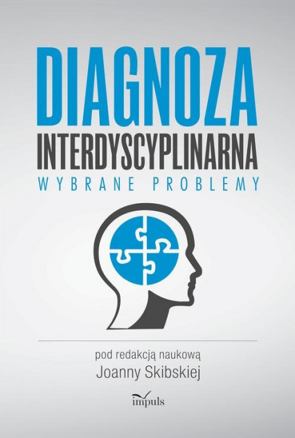 Diagnoza interdyscyplinarna Wybrane problemy - Joanna Skibska | okładka