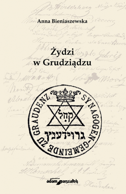 Żydzi w Grudziądzu - Anna Bieniaszewska | okładka