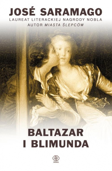 Baltazar i Blimunda - Jose Saramago | okładka