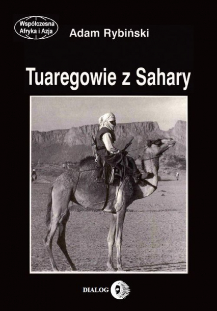 Tuaregowie z Sahary - Adam Rybiński | okładka