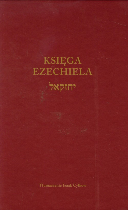 Księga Ezechiela - Izaak Cylkow | okładka