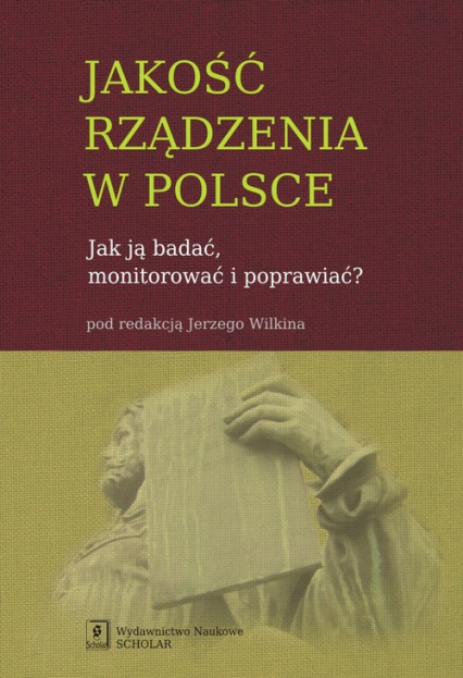Jakość rządzenia w Polsce Jak ją badać, monitorować i poprawiać? -  | okładka