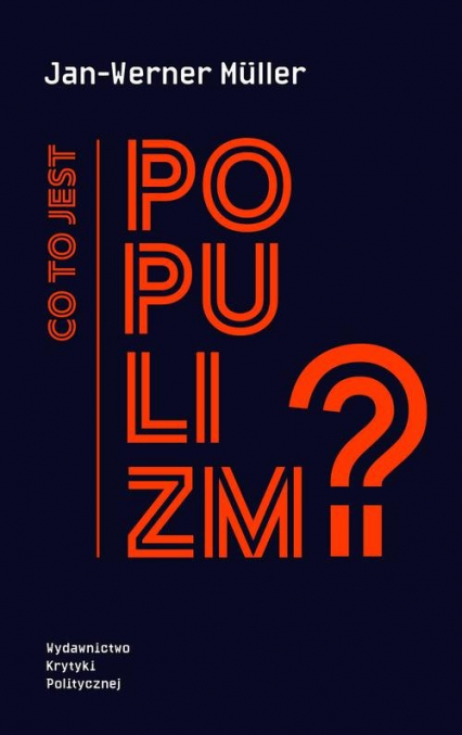 Co to jest populizm? - Jan-Werner Muller | okładka