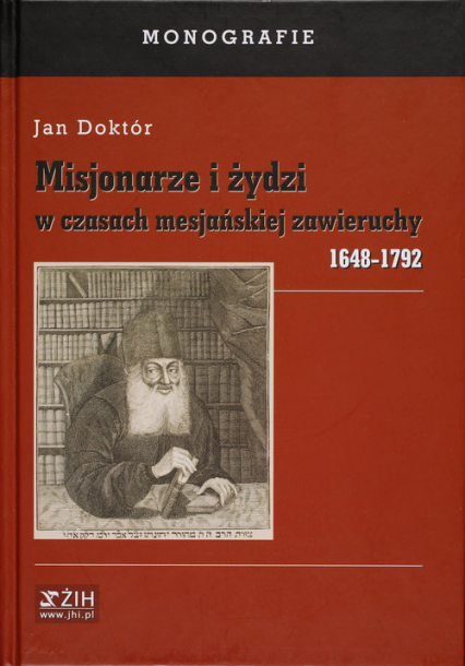 Misjonarze i żydzi w czasach mesjańskiej zawieruchy 1648-1792 - Doktór Jan | okładka