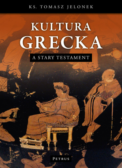 Kultura Grecka a Stary Testament - Jelonek Tomasz | okładka