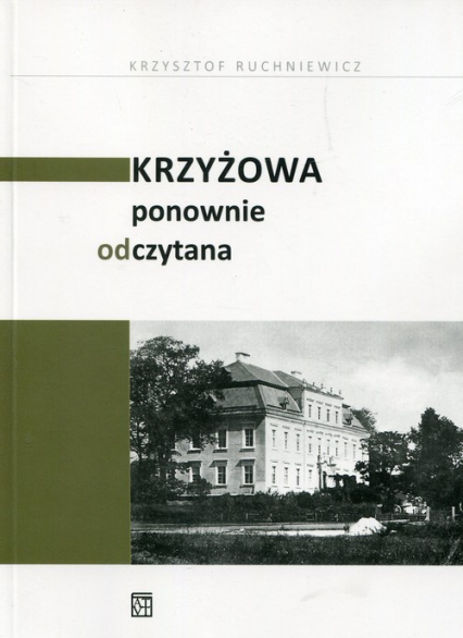 Krzyżowa ponownie odczytana - Krzysztof Ruchniewicz | okładka
