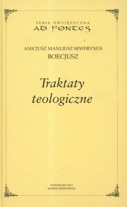 Traktaty teologiczne - Boecjusz Anicjusz Manliusz Sewerynus | okładka