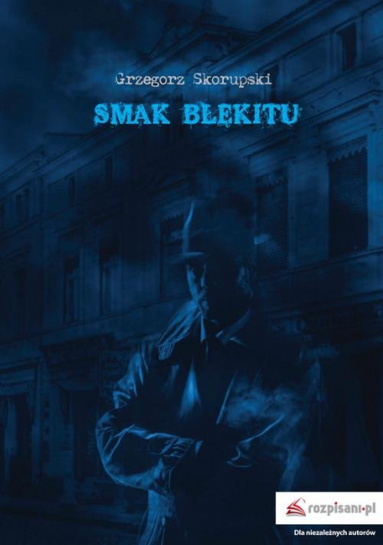 Smak błękitu - Grzegorz Skorupski | okładka