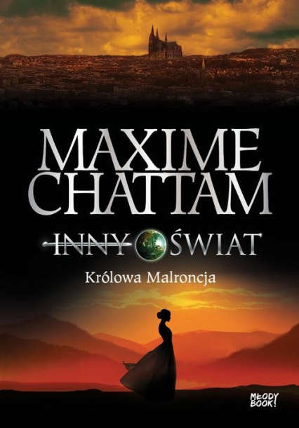 Inny świat 2 Królowa Malroncja - Maxime Chattam | okładka