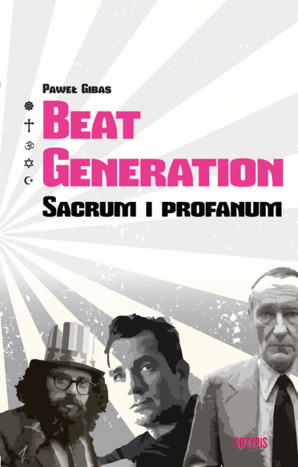 Beat Generation Sacrum i profanum - Paweł Gibas | okładka