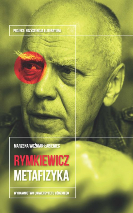 Jarosław Marek Rymkiewicz Metafizyka - Marzena Woźniak-Łabieniec | okładka