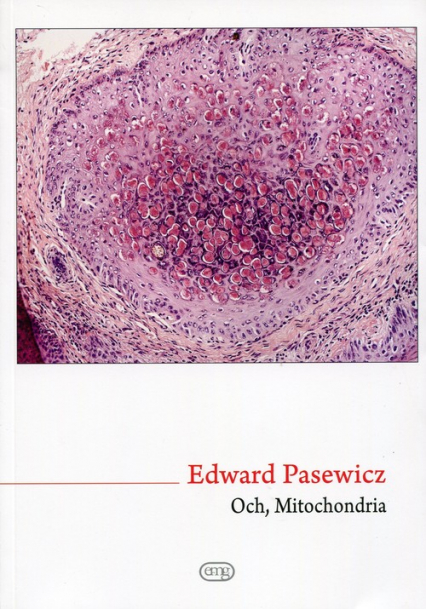 Och, Mitochondria - Edward Pasewicz | okładka