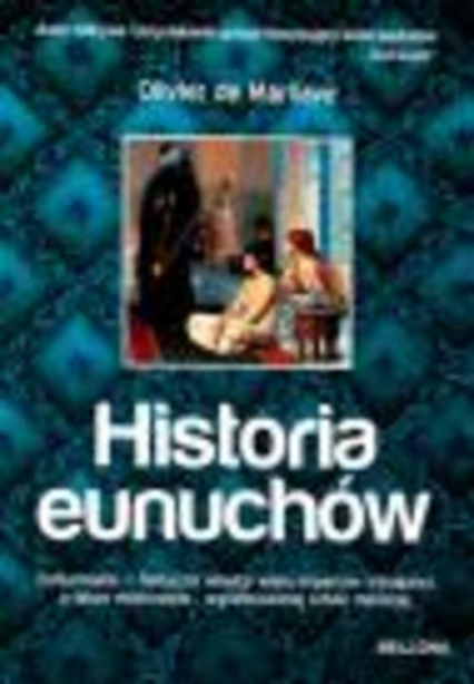 Historia eunuchów - Olivier Marliave | okładka