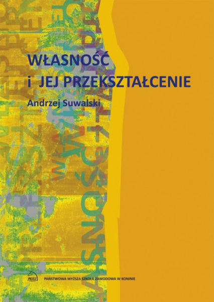 Własność i jej przekształcenie - Andrzej Suwalski | okładka