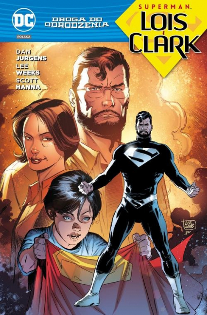 Droga do Odrodzenia Superman Lois i Clark - Dan Jurgens, Edwards Neil, Santucci Marco, Segovia Stephen, Weeks Lee | okładka