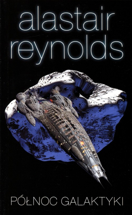 Północ galaktyki - Alastair Reynolds | okładka