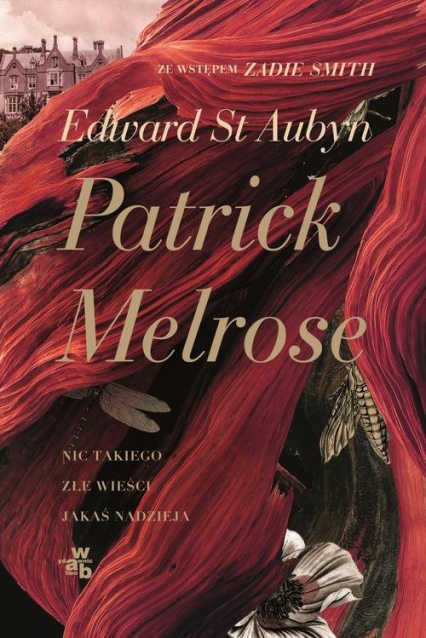 Patrick Melrose Nic takiego Złe wieści Jakaś nadzieja - Aubyn Edward St. | okładka