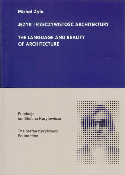 Język i rzeczywistość architektury - Michał Żyła | okładka