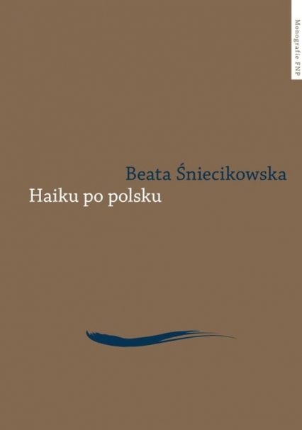 Haiku po polsku Genologia w perspektywie transkulturowej - Beata Śniecikowska | okładka