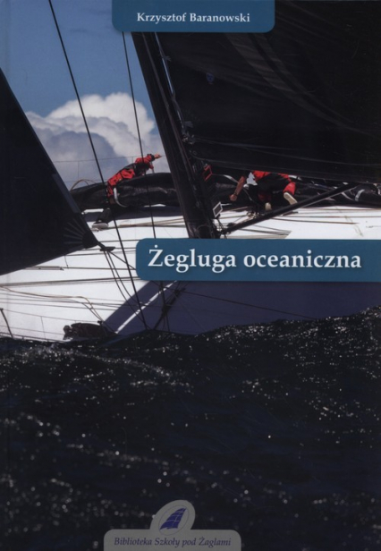 Żegluga oceaniczna - Baranowski Krzysztof | okładka