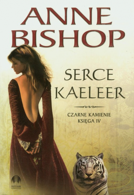 Serce Kaeleer Czarne Kamienie księga IV - Anne Bishop | okładka
