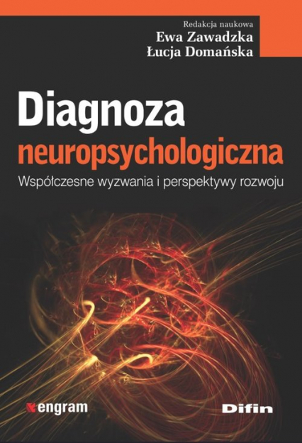 Diagnoza neuropsychologiczna Współczesne wyzwania i perspektywy rozwoju -  | okładka
