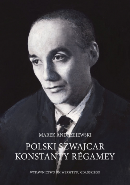 Polski Szwajcar Konstanty Régamey - Andrzejewski Marek | okładka