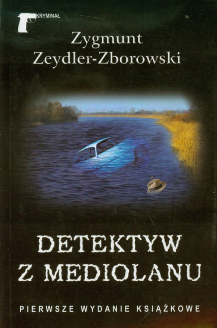 Detektyw z Mediolanu - Zeydler Zborowski Zygmunt | okładka