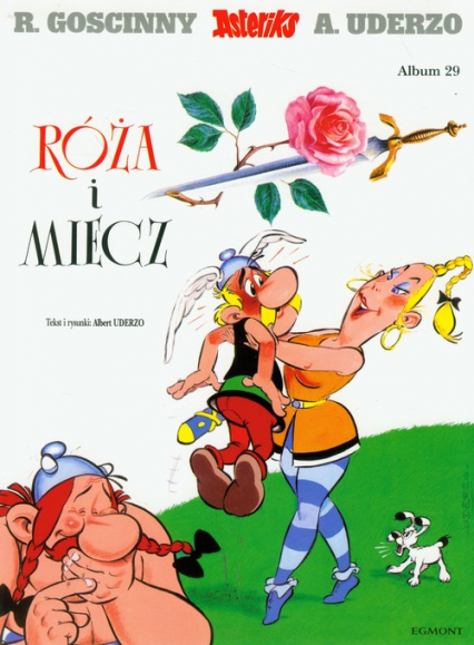 Asteriks Róża i miecz 29 - Goscinny Rene, Uderzo Albert | okładka