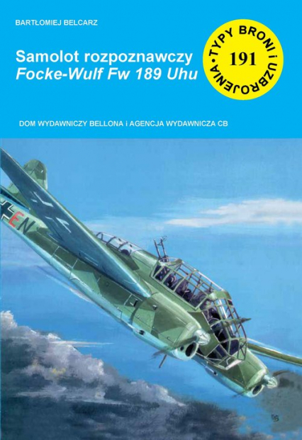Samolot rozpoznawczy Focke-Wulf Fw 189 Uhu - Bartłomiej Belcarz | okładka