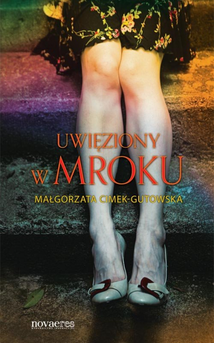 Uwięziony w mroku - Małgorzata Cimek-Gutowska | okładka