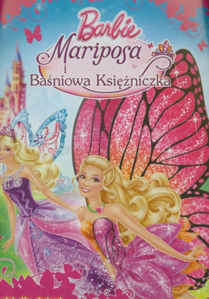 Barbie Mariposa i Baśniowa Księżniczka Teczka -  | okładka