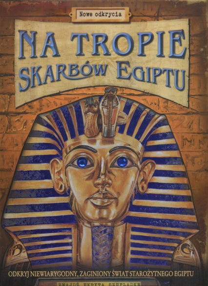 Na tropie skarbów Egiptu - Clive Gifford | okładka