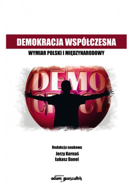 Demokracja współczesna Wymiar Polski i międzynarodowy -  | okładka