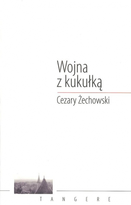 Wojna z kukułką - Cezary Żechowski | okładka