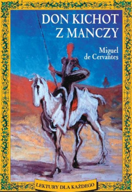 Don Kichot z Manczy - Miguel  Cervantes | okładka
