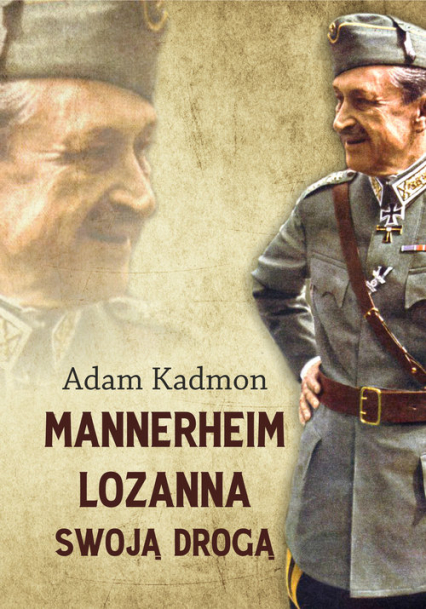 Mannerheim Lozanna Swoją Drogą - Adam Kadmon | okładka
