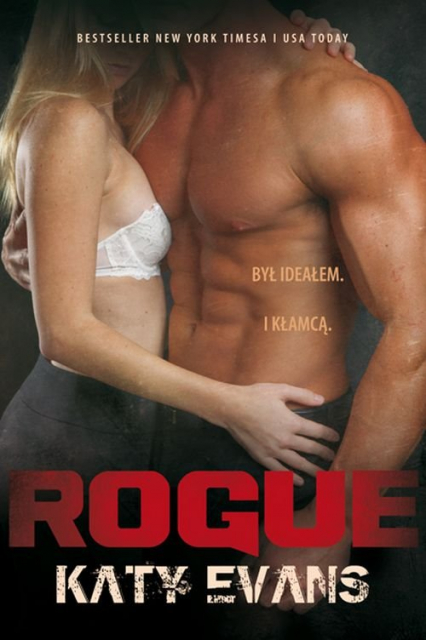 Rogue Seria Real tom 4 - Katy Evans | okładka