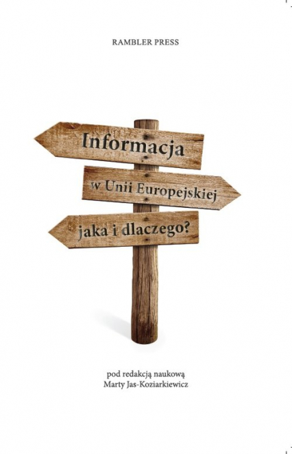Informacja w Unii Europejskiej Jaka i dlaczego? -  | okładka
