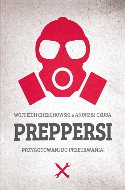 Preppersi - Chełchowski Wojciech, Czuba Andrzej | okładka